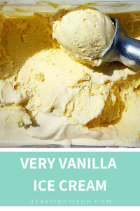 Very Vanilla Ice Cream - Feasting Is Fun